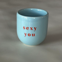 Charger l&#39;image dans la galerie, Glossy Cup Sexy You
